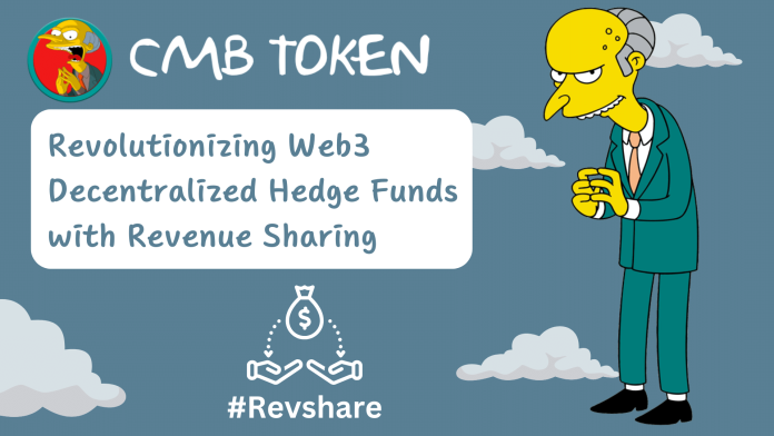 CMB Token Revolutionizing Web3 Decentralized Hedge Funds with Revenue Sharing #Revshare